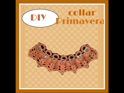 Collar primavera parte 2