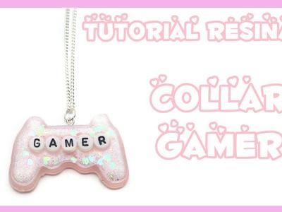 Tutorial Resina - Collar Gamer