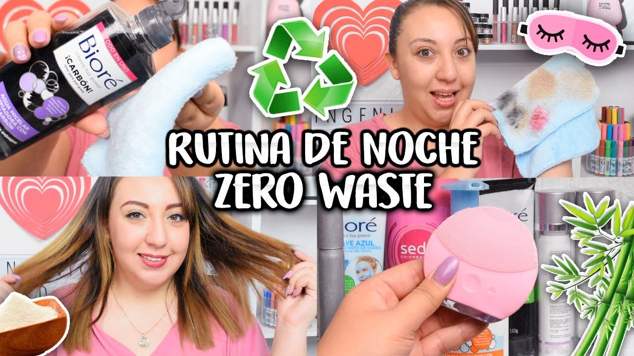 MI RUTINA DE NOCHE ZERO WASTE ECOLÓGICA Ingenio KD