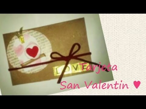 TUTORIAL San Valentin ♥ Tarjeta (Scrapbook) #1 Idea ♥