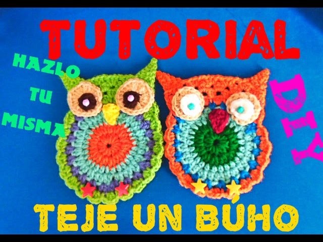 Aprende a Tejer BúHO!!! OWL Crochet Tutorial