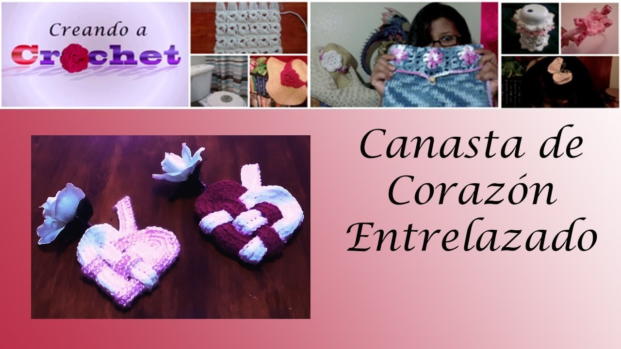 Canasta de Corazon Entrelazado en Crochet