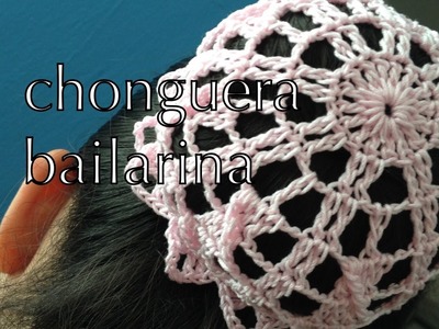 COMO TEJER #CHONGUERA #BAILARINA #MOÑITO #REDESILLA ganchillo crochet