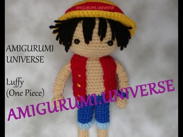 DIY Luffy: Tutorial paso a paso de Amigurumi.Universe. Parte 2