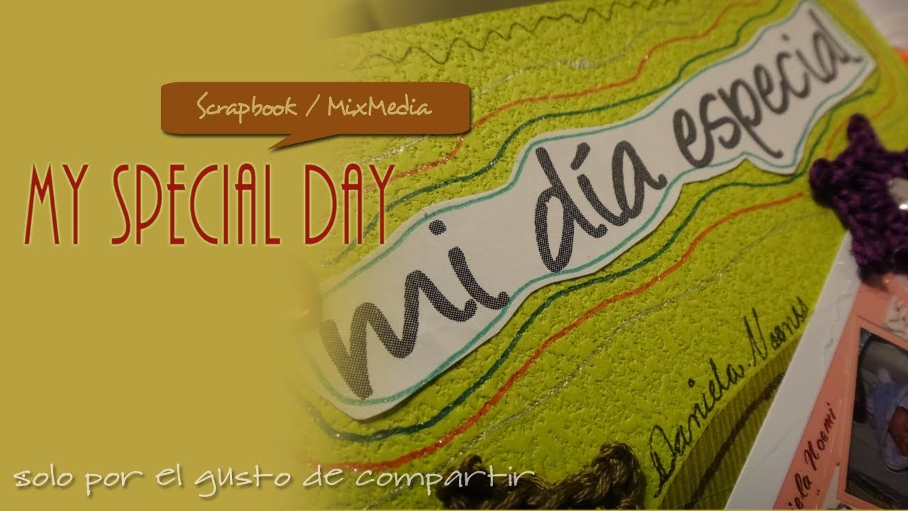 Mi Día Especial Scrapbook ::MiniAlbum::