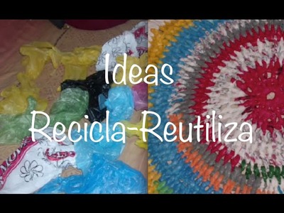 Reutiliza Bolsas de Plástico Tejiendo, Recycle Plastic Bags Crochet DIY