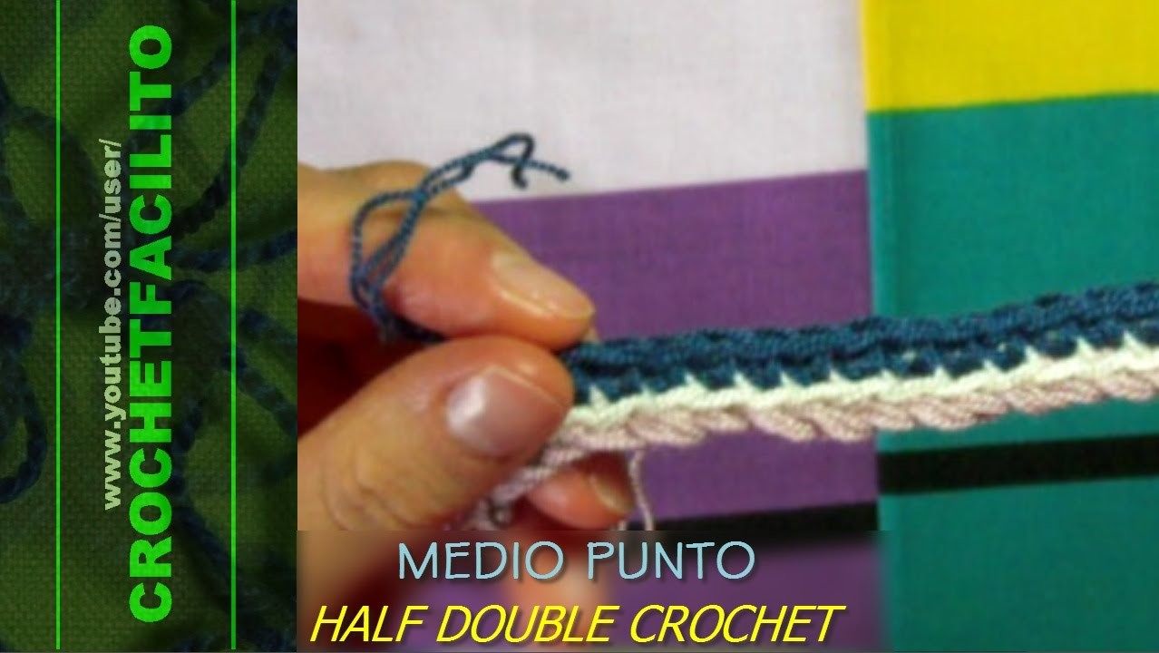 CROCHET - MEDIO PUNTO - HALF DOUBLE CROCHET