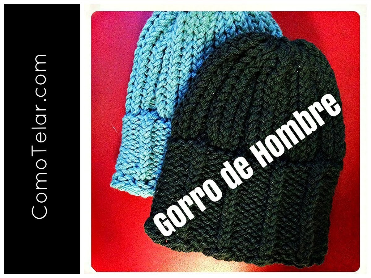 GORRO DE HOMBRE con Telar Redondo. Circular - Mens Hat on Circular Loom in Spanish