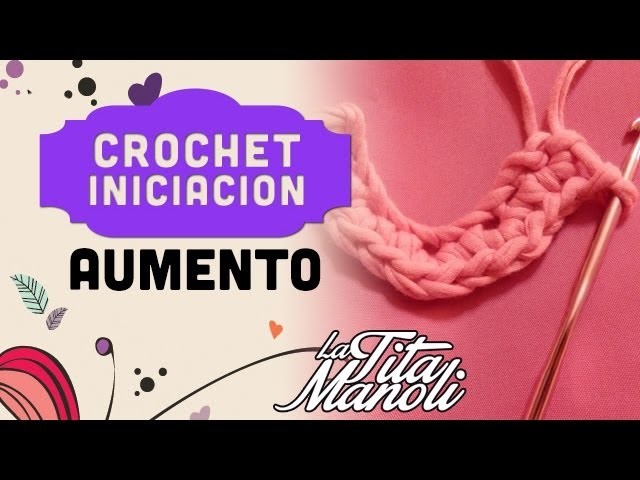 Iniciacion al crochet - Aumento