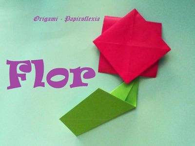 Origami - Papiroflexia. Flor muy muy sencilla y fácil para hacer con los niños