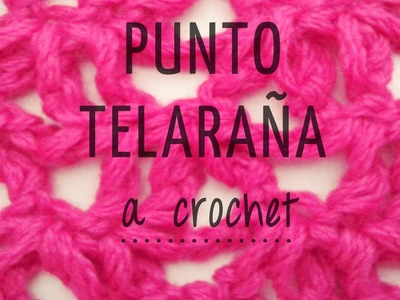 Punto Telaraña a Crochet - PASO A PASO