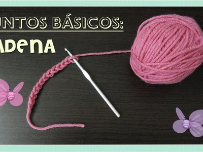 Puntos básicos: cadena o cadeneta. (chain stitch) AMIGURUMI- tejido crochet