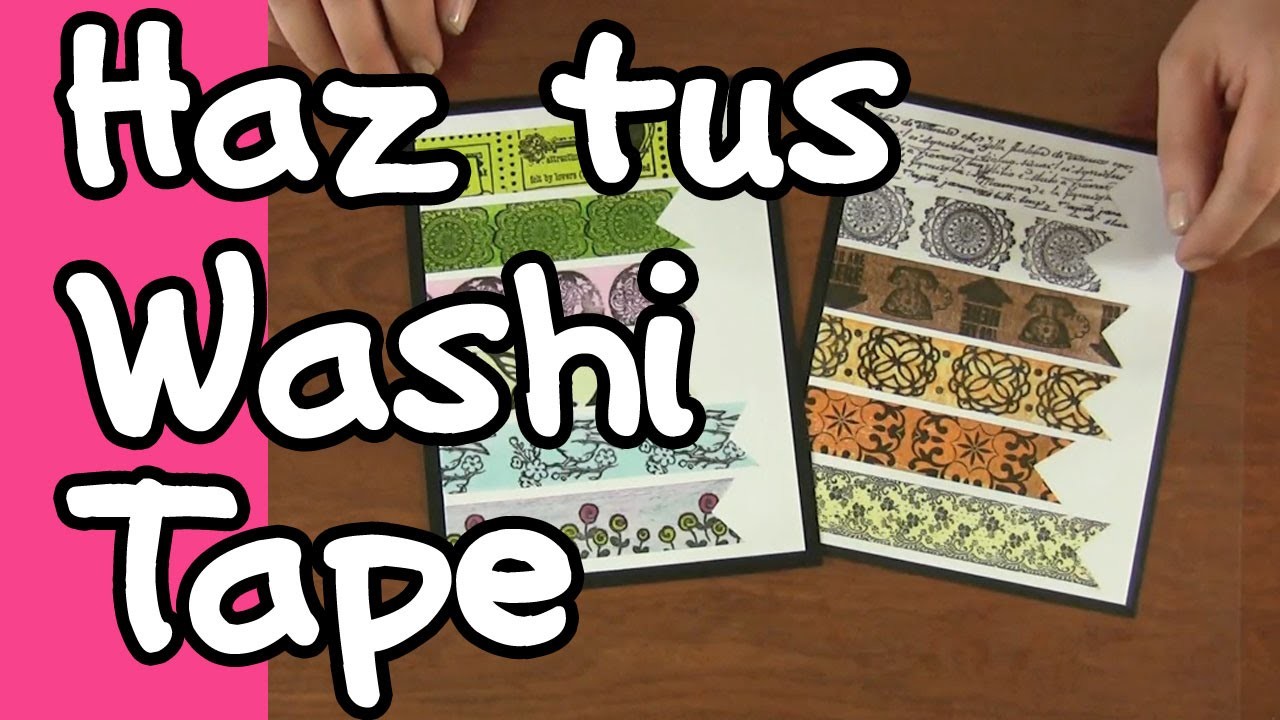 Aprende a hacer tus Washi Tape - DIY