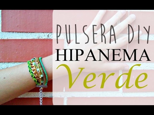 ✿ Pulsera DIY estilo Hipanema en tonos verdes | TUTORIAL BISUTERÍA DIY