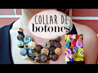 ❤ Collar con BOTONES | Tutorial DIY