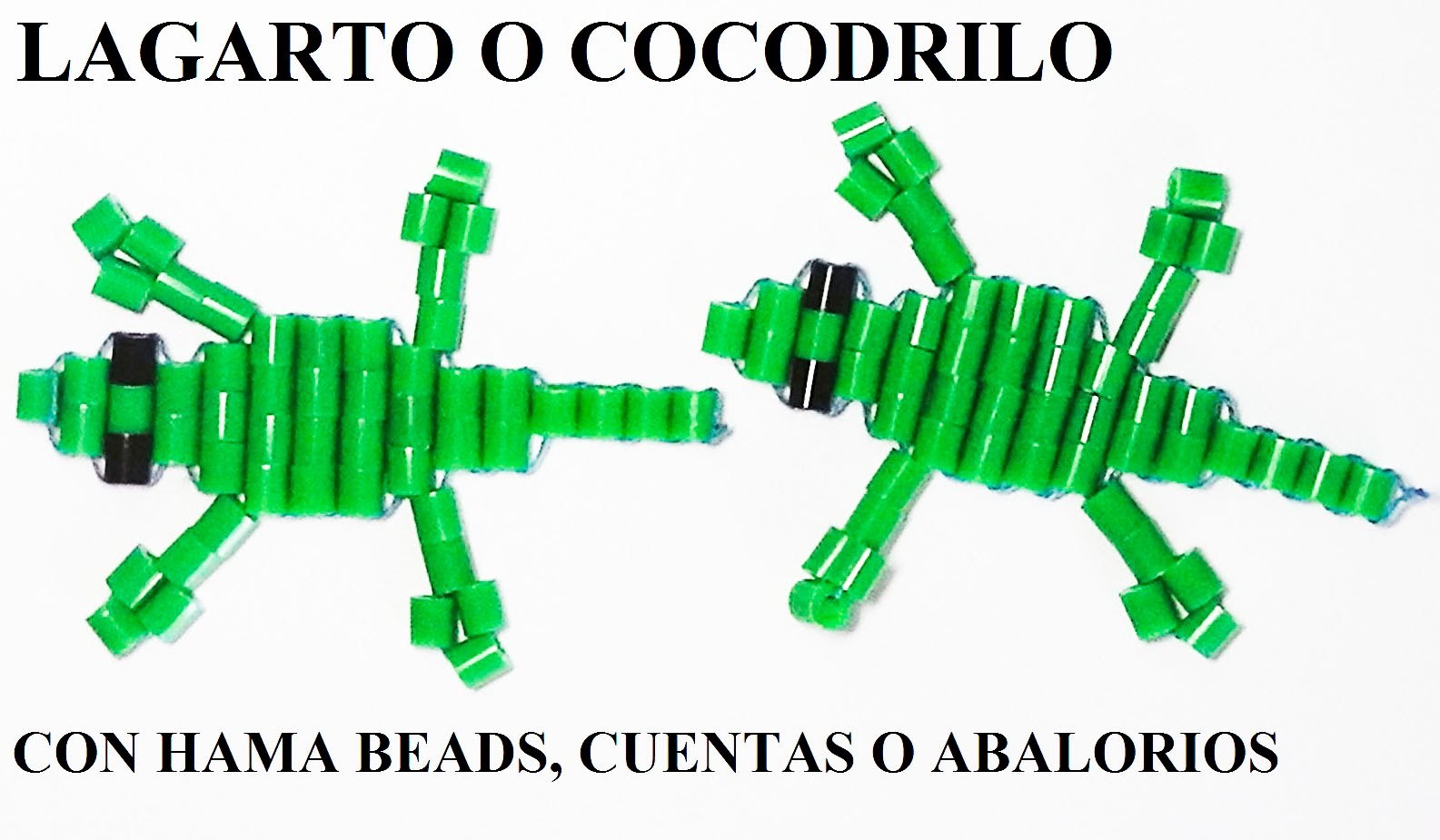 Como hacer un cocodrilo o lagarto con hama beads, cuentas o abalorios articulado, sin planchar.