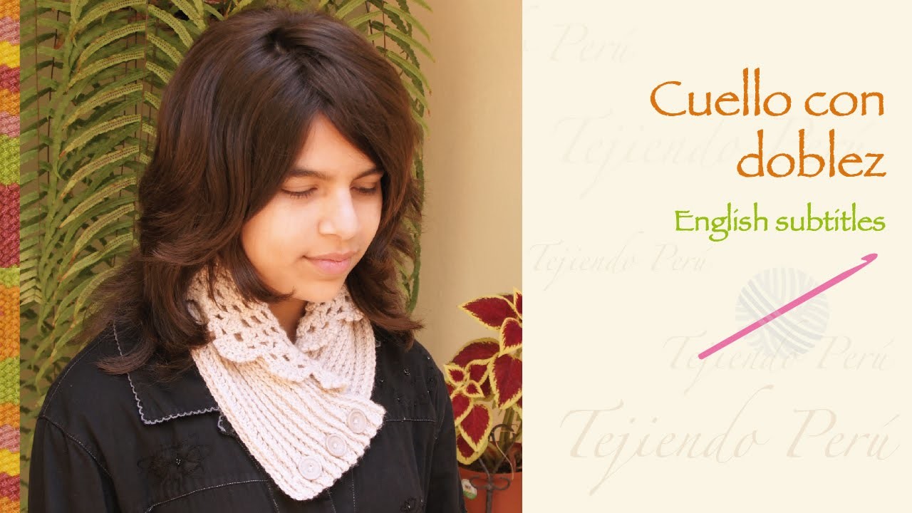 Cuello con doblez tejido a crochet. English subtitles: crochet folded neck warmer