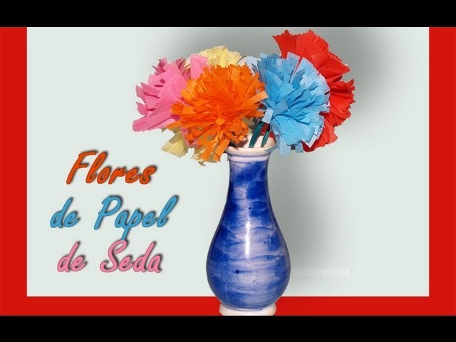 Flores de Papel de Seda - DIY - Tissue Paper Flowers