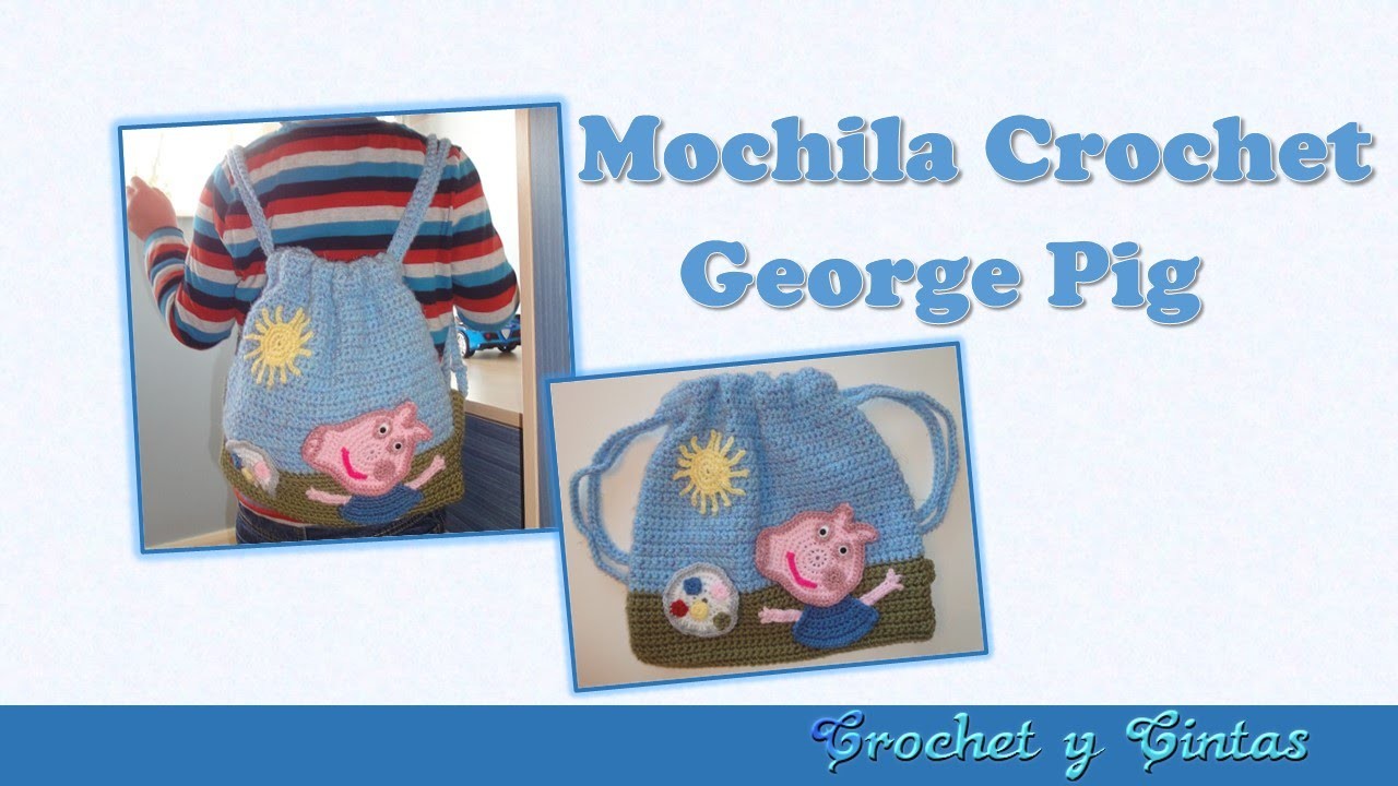 Mochila tejida a crochet George Pig -  Parte 1