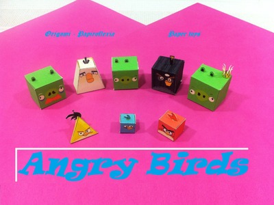 Paper Toys. Origami - Papiroflexia. Angry Birds, La colección.