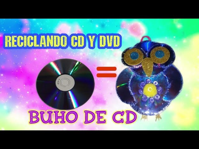 Búho de CD o DVD.  reciclando CD y DVD. manualidades de reciclado de CD'S y DVD.