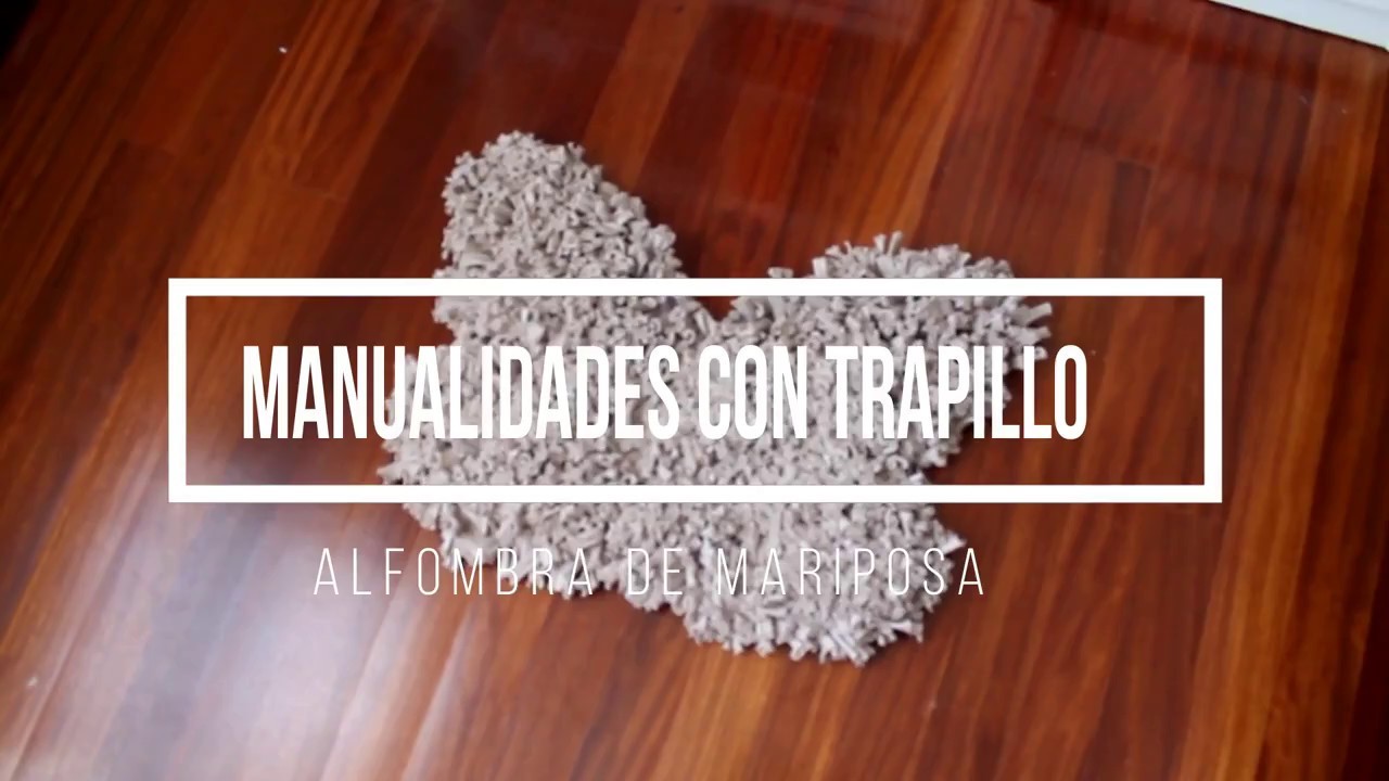 DIY: MANUALIDADES con TRAPILLO. COMO HACER UNA ALFOMBRA en forma de MARIPOSA