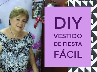 DIY - VESTIDO DE FIESTA FÁCIL. EASY PARTY DRESS