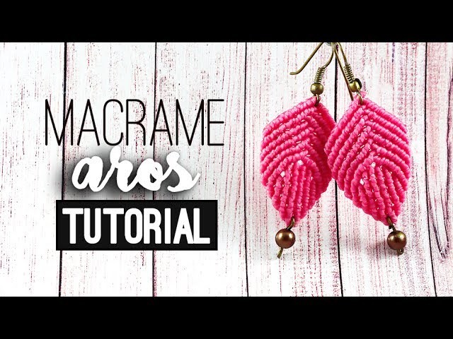 AROS DE MACRAME » ???? tutorial | como hacer | diy ● Earrings #85