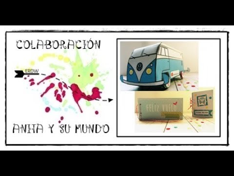COLABORACIÓN ANITA Y SU MUNDO || PROYECTO AVENTURA || MANUALIDADES Y SCRAP