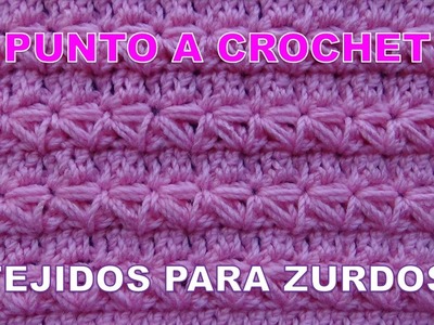 Para ZURDOS Punto a crochet para prendas de invierno aplicando el punto Estrella  con puntos altos