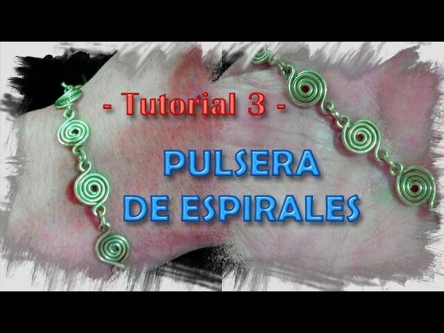 Pulsera de Espirales con alambre (Tutorial 5)