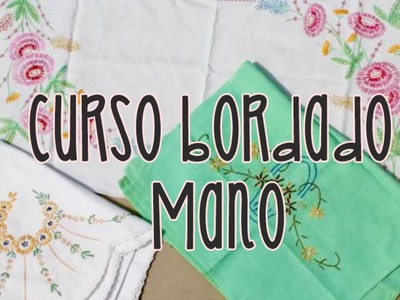 CURSO BORDADO A MANO FÁCIL | CLASE 1