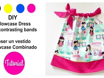 DIY vestido niña Pillowcase COMBINADO (y II)