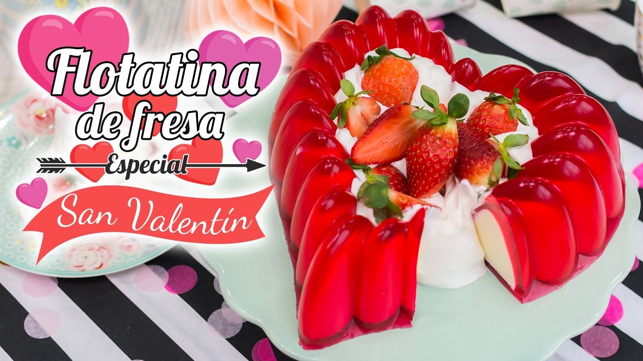Flotatina de Fresa | Gelatina mágica o envuelta para San Valentín | Quiero Cupcakes!