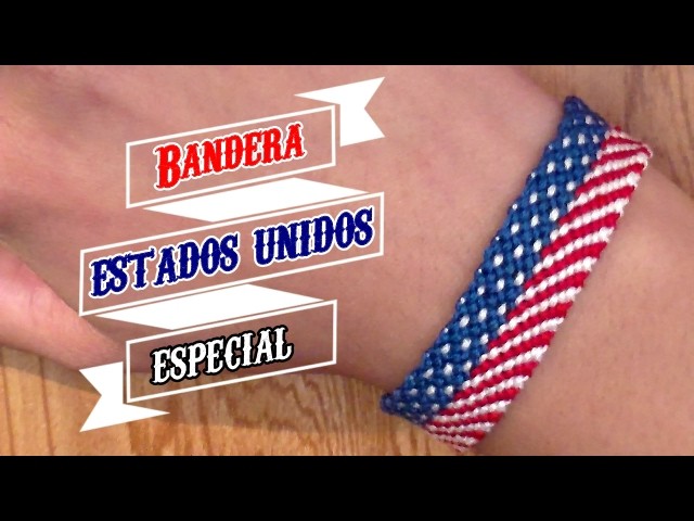 Pulsera de Hilo: Bandera de Estados Unidos (anuncio especial)