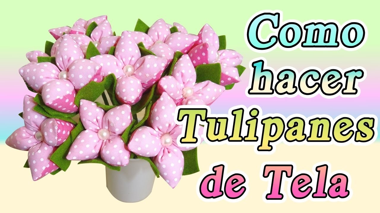 Tulipanes de Tela fáciles de hacer de Mis Flores de Tela Tulips fabric