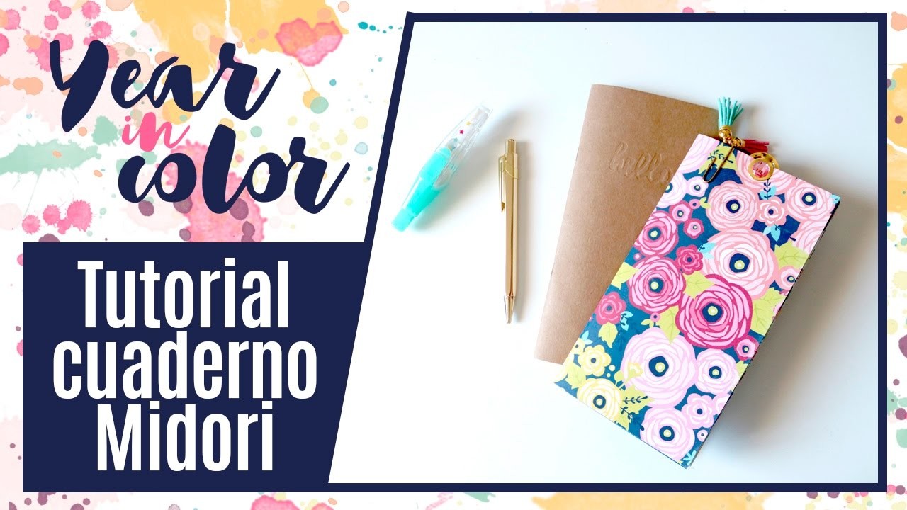 Tutorial cómo hacer un cuaderno para tu Midori - Year in color