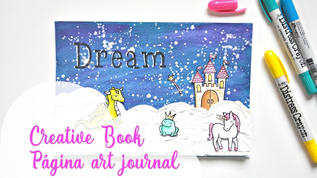 Creative Book Febrero | Tutorial página art journal Dream | Scrapeando con Rocío