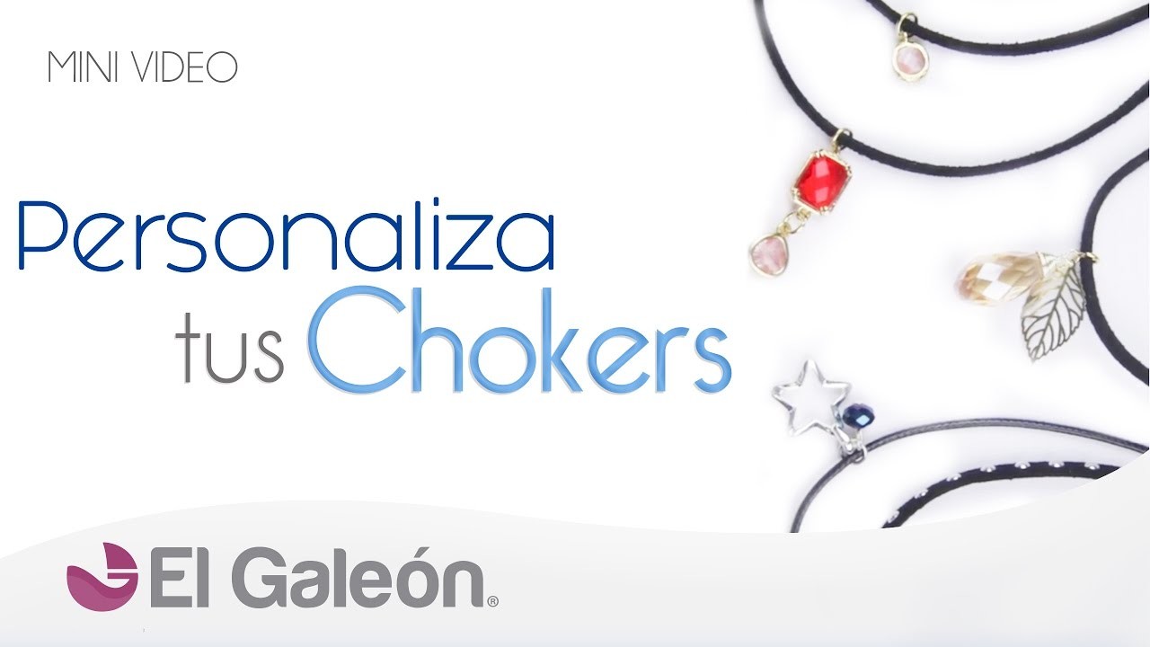 DIY El Galeón Personaliza tus Chokers