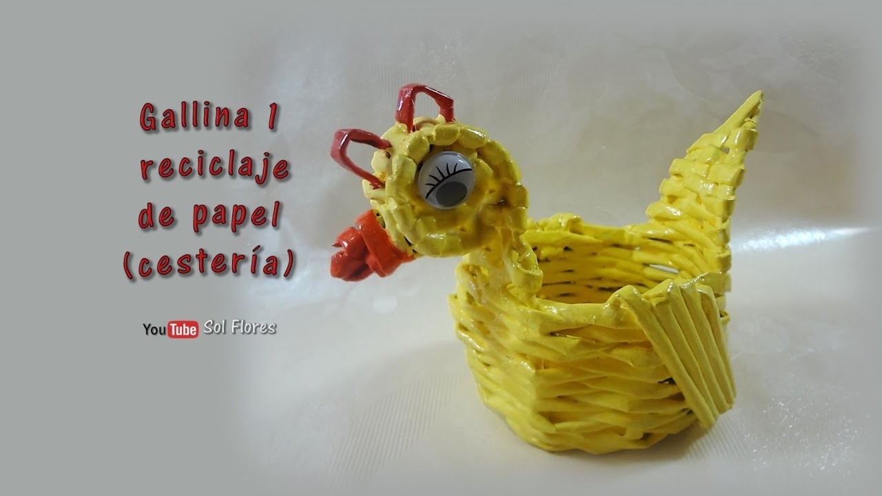 Gallina 1, reciclaje de papel (cestería) - Hen 1, recycling of paper (wickerwork)