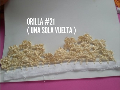 Orilla tejida #21 ( una sola vuelta )