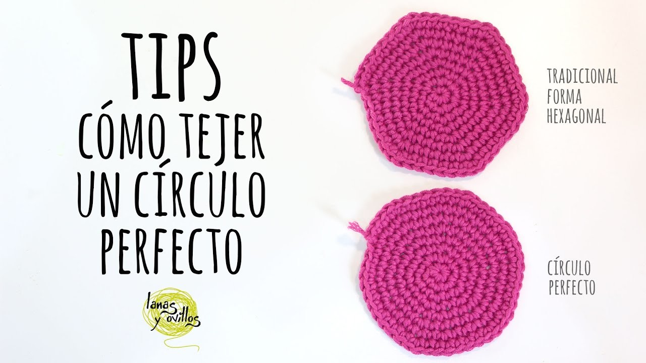 TIPS: Cómo tejer un círculo perfecto de Ganchillo | Crochet