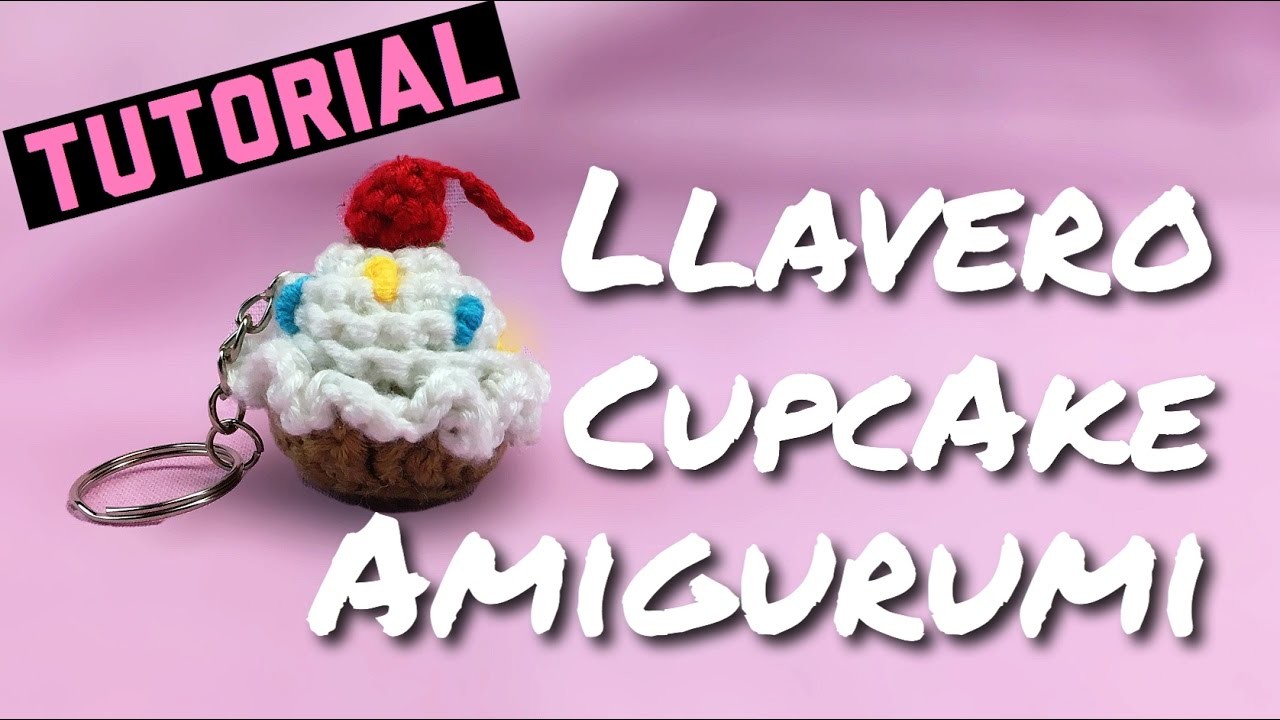 Llavero Cupcake - Tutorial Amigurumi