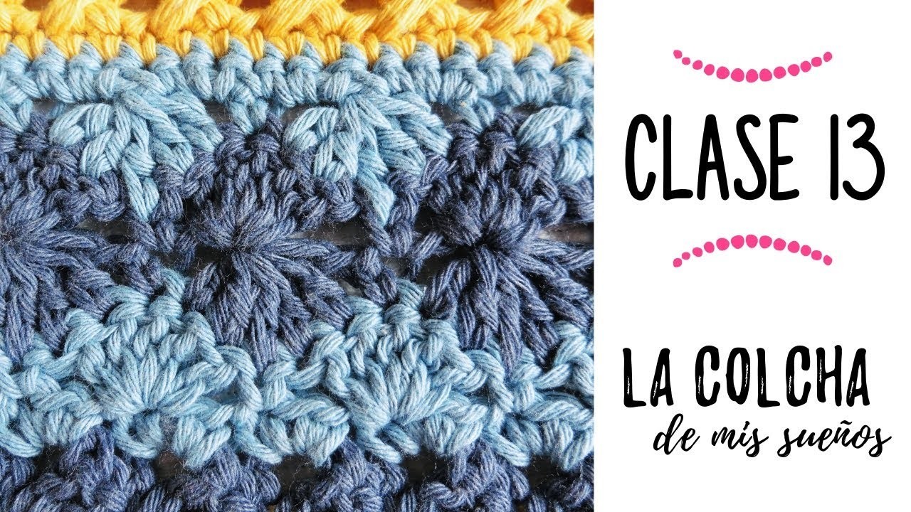 LA COLCHA DE MIS SUEÑOS: CLASE 13 | punto ruedas de catalina "catherine wheels" a crochet