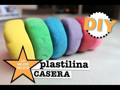 COMO HACER PLASTILINA CASERA | PLAY DOH | LA MEJOR RECETA