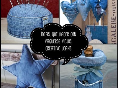Ideas, que hacer con vaqueros viejos, creative jeans