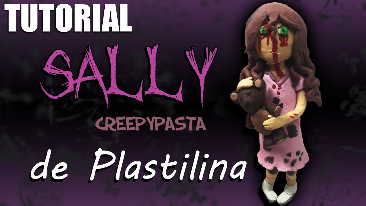 Tutorial Sally (Creepypasta) de Plastilina. Clay