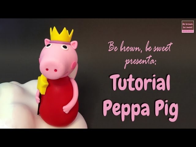 Tutorial Peppa Pig en RKT y fondant