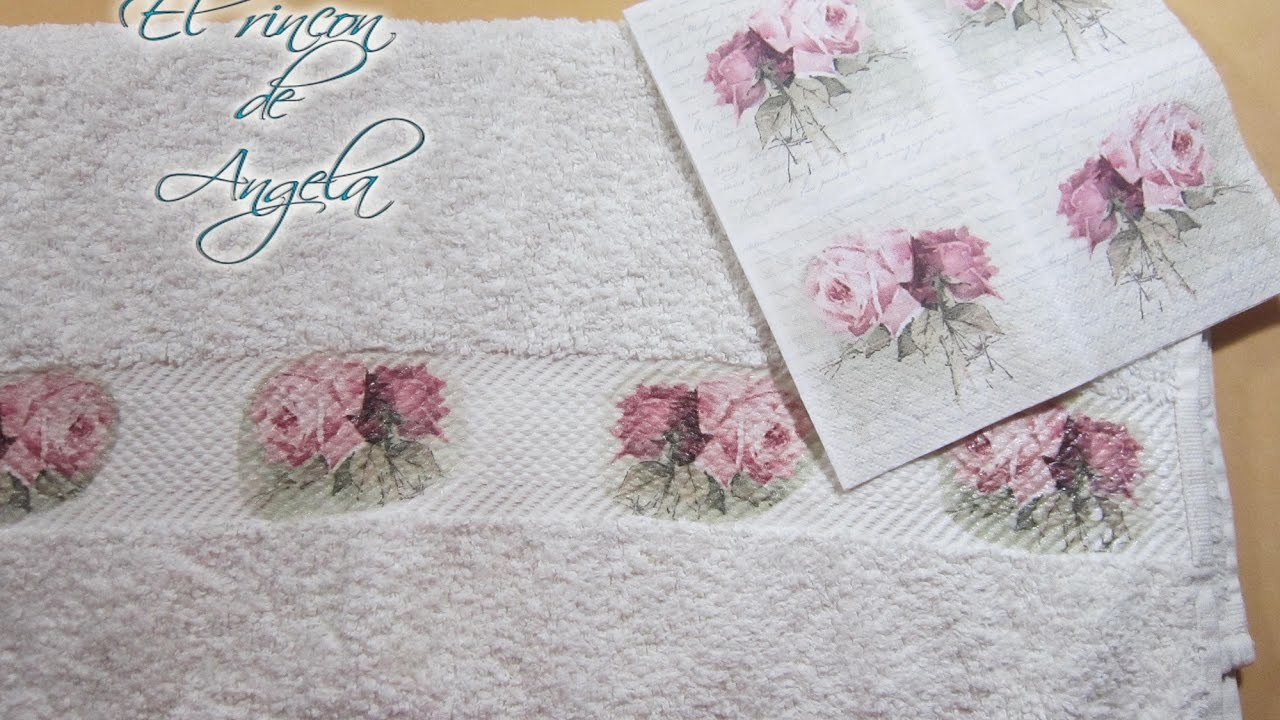 Decoupage sobre tela con servilletas decoradas. Decoupage sobre una toalla
