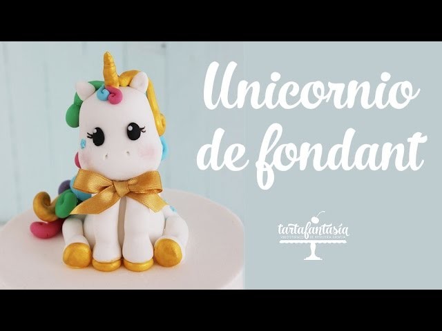 Cómo hacer un Unicornio de Fondant